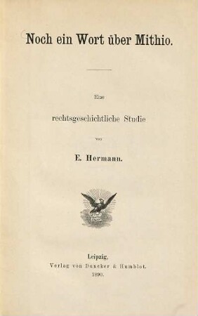 Noch ein Wort über Mithio : eine rechtsgeschichtliche Studie