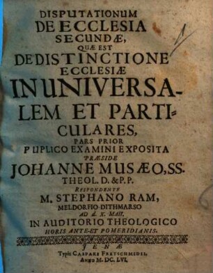 Disputationum de ecclesia secundae, quae est de distinctione ecclesiae in universalem et particulares, pars .... 2