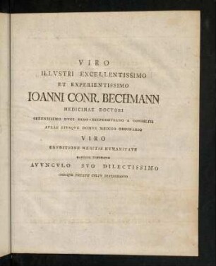 Viro illustri excellentissimo et experientissimo Joanni Conr. Bechmann...