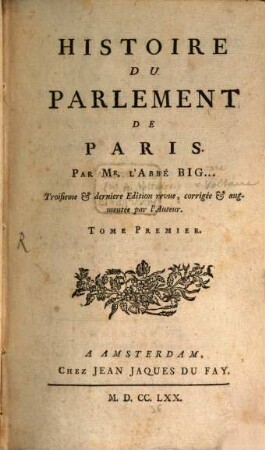 Histoire Du Parlement De Paris. 1