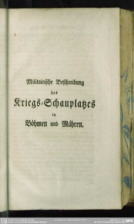Militairische Beschreibung des Kriegs-Schauplatzes in Böhmen und Mähren