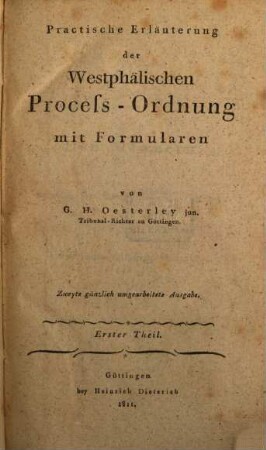 Praktische Erläuterung der Westphälischen Proceß-Ordnung mit Formularen, 1
