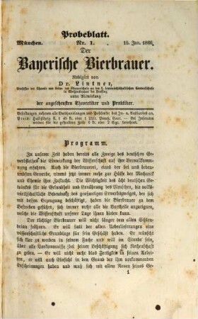 Der Bayerische Bierbrauer : Zeitschr. für d. gesamte Brauwesen. 1, 1. 1866