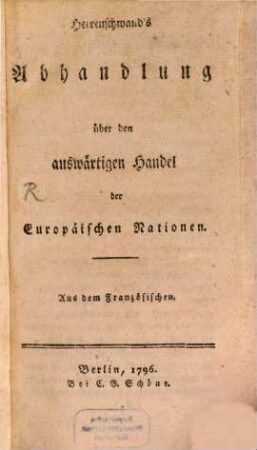 Herrenschwand's Abhandlung über den auswärtigen Handel der Europäischen Nationen : Aus dem Französischen