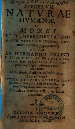 Specvlvm Natvrae Hvmanae, Siue Mores Et Temperamenta Hominvm Vsqve Ad Intimos Animorum sensus cognoscendi