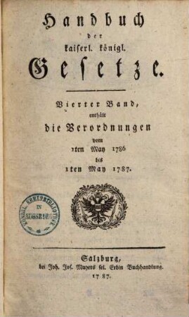 Handbuch der kaiserl. königl. Gesetze. 4., Verordnungen 1786 - 1787