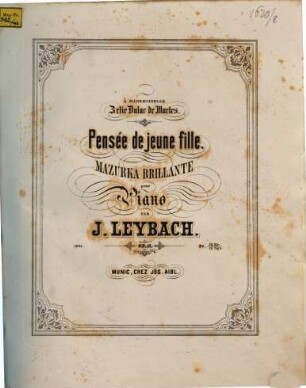 Pensée de jeune fille : mazurka brillante pour piano ; op. 17