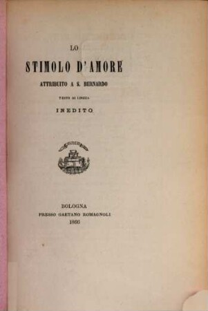 Lo stimolo d'amore : Testo di lingua inedito