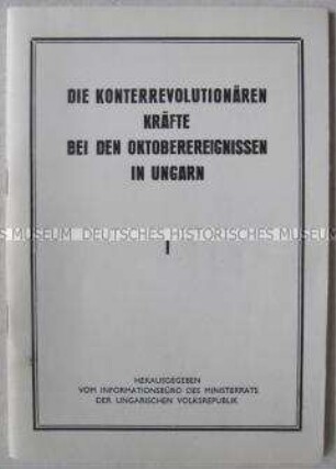 Illustrierte Dokumentation über den Ungarn-Aufstand 1956 aus kommunistischer Sicht