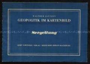 Geopolitik im Kartenbild von Walther Jantzen