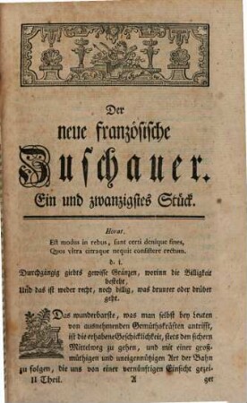 Der neue französische Zuschauer : oder Vorstellungen, worinnen die Sitten der heutigen Welt nach dem Leben geschildert werden. 2. 1754