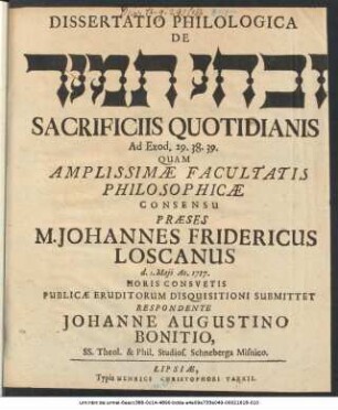 Dissertatio Philologica De Ziv.hê tamîd Sacrificiis Quotidianis Ad Exod. 29. 38. 39.