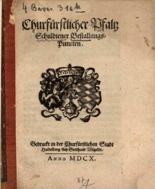 Churfürstlicher Pfalz Schul-Diener Bestallungs-Puncte