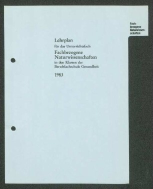 Lehrplan für das Unterrichtsfach Fachbezogene Naturwissenschaften ...
