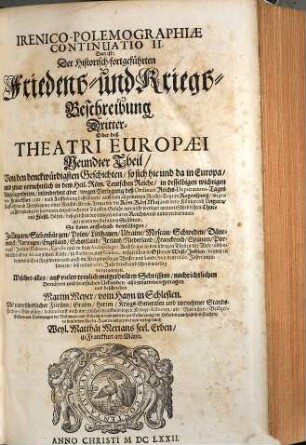 Theatrvm Evropaevm, oder außführliche vnd warhafftige Beschreibung aller vnd jeder denckwürdiger Geschichten, so sich hin und wieder in der Welt, fürnämlich aber in Europa, vnd Teutschlanden ... zugetragen haben, 9
