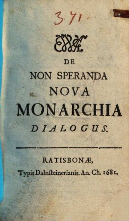De non speranda nova Monarchia dialogus
