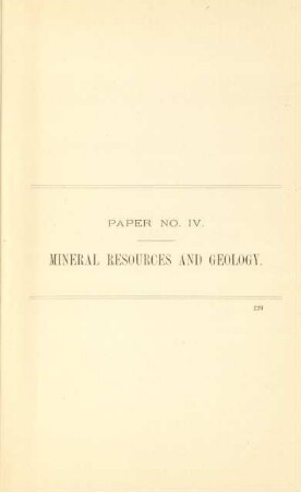 Paper No. IV. Mineral resources and geology