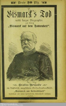Bismarck's Tod : nebst kurzer Biographie; [und Bild: Bismarck auf dem Todtenbett]