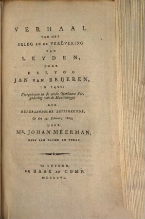 Verhaal van het beleg en de verovering van Leyden door hertog Jan van Bejeren in 1420