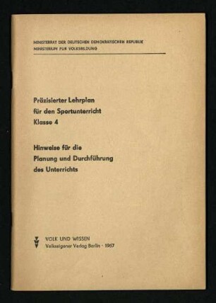1967: Klasse 4. Hinweise für die Planung und Durchführung des Unterrichts