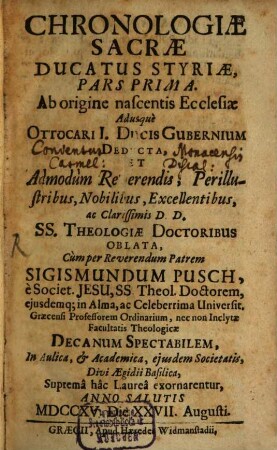 Chronologiae Sacrae Ducatus Styriae Pars ..., 1. Ab origine nascentis Ecclesiae Adusquè Ottocari I. Ducis Gubernium Deducta