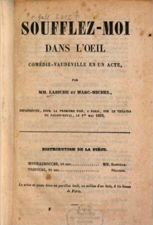 Soufflez-moi dans l'oeil : Comédie-vaudeville en un acte Par MM. Labiche et Marc-Michel