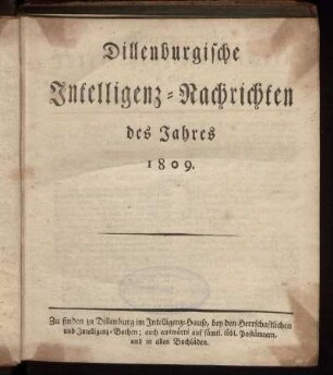 1809: Dillenburgische Intelligenz-Nachrichten, des Jahres