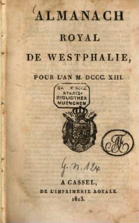 Almanach royal de Westphalie : pour l'an ... 1813