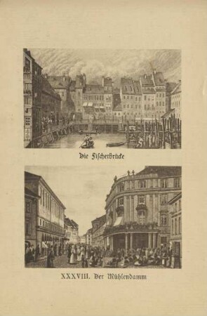 Die Frischerbrücke ; XXXVIII. Der Mühlendamm