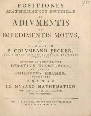 Positiones mathematico physicae de adivmentis et impendimentis motvs