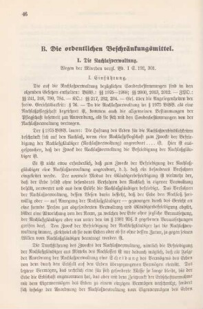 B. Die ordentlichen Beschränkungsmittel
