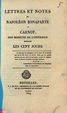 Lettres et notes de Napoléon à Carnot, son ministre de l'interieur pendant les cent jours
