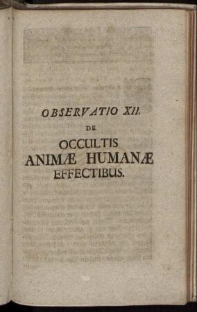 Observatio XII. De Occultis Animæ Humanæ Effectibus.