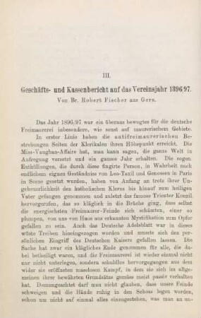 III. Geschäfts- und Kassenbericht auf das Vereinsjahr 1896/97. Von Br. Robert Fischer aus Gera.