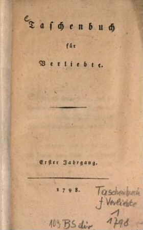 Taschenbuch für Verliebte. 1. 1798