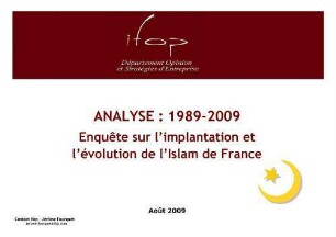 Analyse : 1989-2009 : enquête sur l'implantation et l'évolution de l'Islam de France