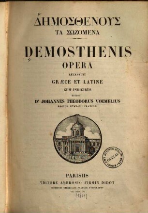 Dēmosthenus ta sōzomena : = Demosthenis Opera