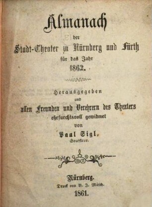 Almanach der Stadt-Theater zu Nürnberg und Fürth für das Jahr .... 1862, 1862 (1861)