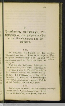 IV. Verhaftungen, Aussuchungen, Beschlagnahmen, Durchsuchung von Papieren, Auspfändungen und Exmissionen