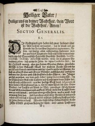 Heiliger Vater / Heilige uns in deiner Wahrheit / dein Wort ist die Wahrheit / Amen! Sectio Generalis.
