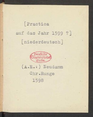 [Almanach unde Practica up dat Jaer 1598]