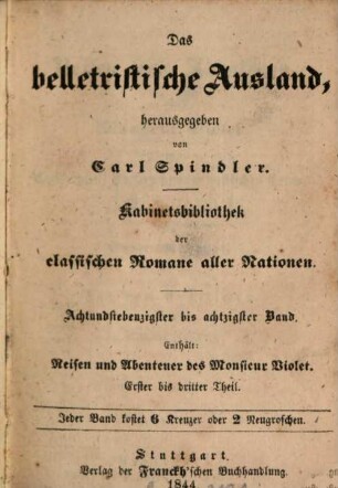 Reisen und Abenteuer des Monsieur Violet in Californien, Sonora und im westlichen Texas, [1]. Theil 1-3