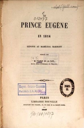 Le prince Eugène en 1814 : réponse au Maréchal Marmont