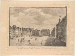 Der Altmarkt in Dresden, Blick in die Seegasse nach Süden, aus Weinarts Topographischer Geschichte der Stadt Dresden 1777-1781
