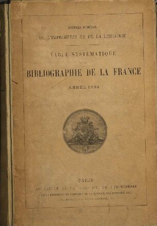 Bibliographie de la France. Partie 1, Bibliographie officielle. Livres. 1894 = Sér. 2, T. 38, Pt. 3, [3]