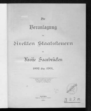 Die Veranlagung der direkten Staatssteuern im Kreise Saarbrücken 1892 bis 1901