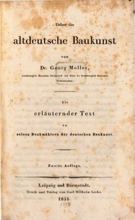 Ueber die altdeutsche Baukunst : als erläuternder Text zu seinen "Denkmälern der deutschen Baukunst"
