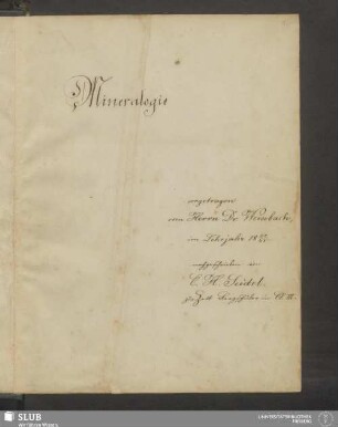 Mineralogie - XVII 766 8. : vorgetragen vom Herrn Dr. Weissbach im Lehrjahr 1860/61