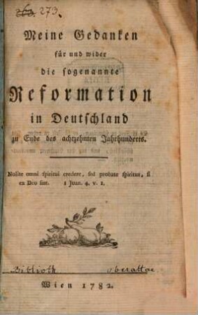 Meine Gedanken für und wider die sogenannte Reformation in Deutschland zu Ende des achtzehnten Jahrhunderts
