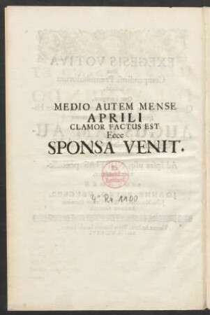 Medio Autem Mense Aprili Clamor Factus Est Ecce Sponsa Venit.